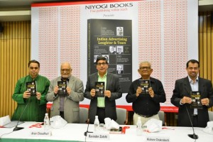 अरुण चौधरी की किताब ‘इंडियन एडवर्टाइजिंगः लाफ्टर एंड टियर्स’ का विमोचन 